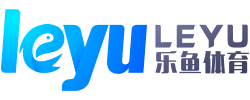 乐鱼体育（中国）官方网站－LEYU SPORTS